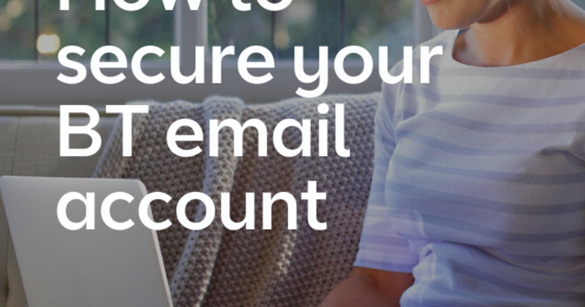 how-to-secure-your-bt-email-account