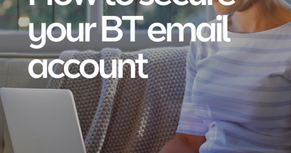 how-to-secure-your-bt-email-account